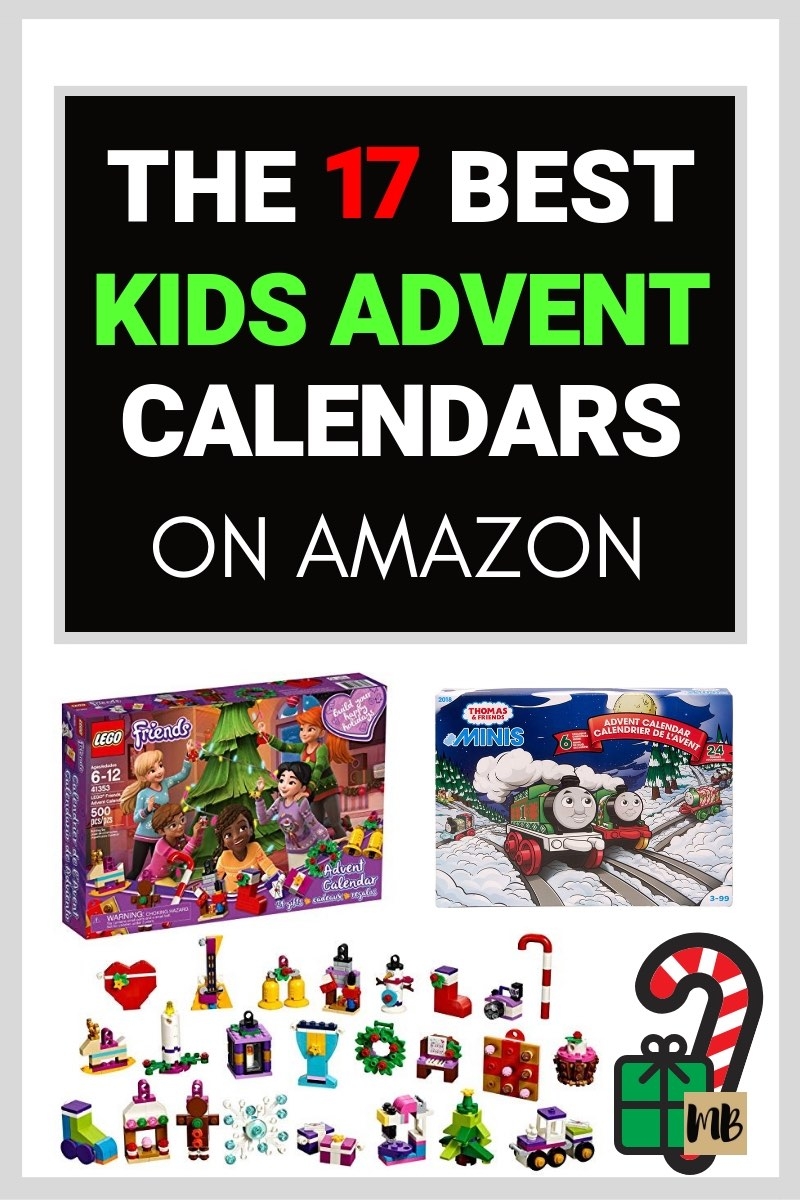 17 Best Advent Calendars For Kids On Amazon In 2018