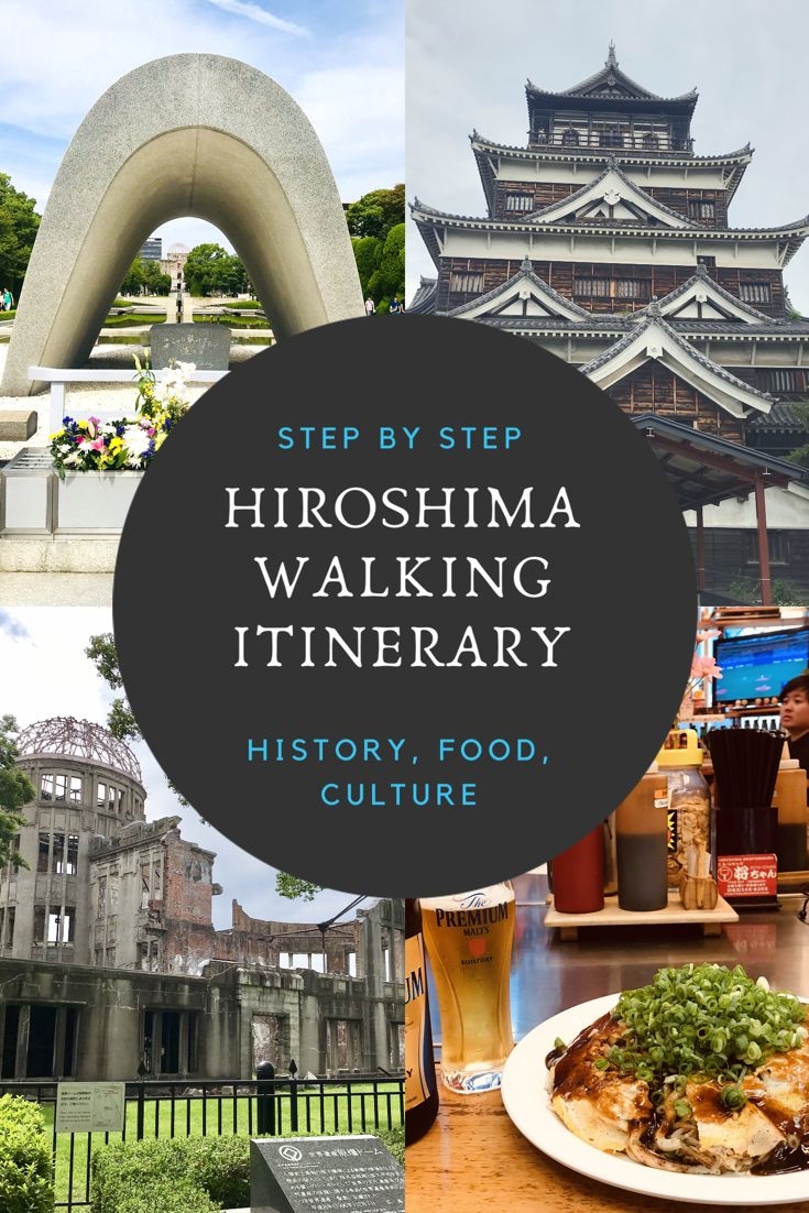 Hiroshima One Day Walking Itinerary For A Self Guided Tour Of The