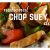 Chop Suey Day 2019