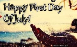 Good Morning Happy First Day Of July Pictures Photos And Images