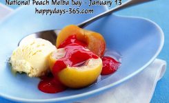 National Peach Melba Day January 13 2019 Happy Days 365